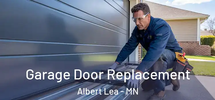  Garage Door Replacement Albert Lea - MN
