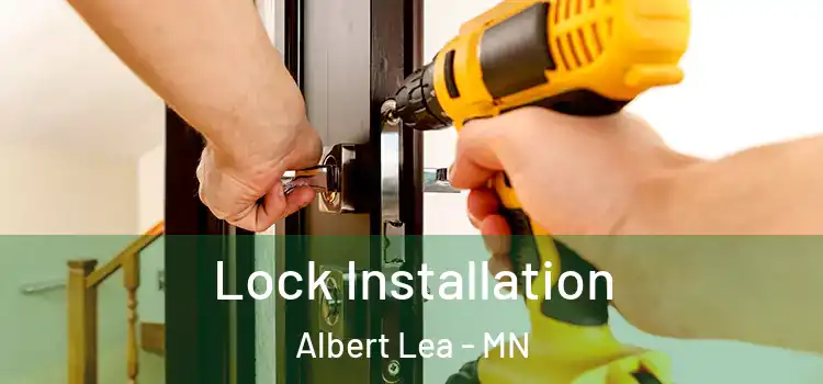  Lock Installation Albert Lea - MN